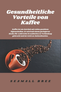 Gesundheitliche Vorteile von Kaffee