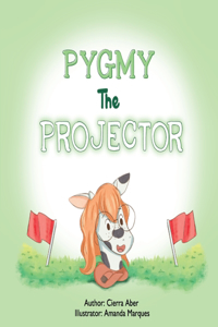 Pygmy the Projector