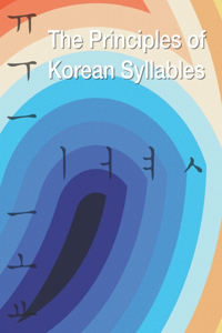 The Principles of Korean Syllables