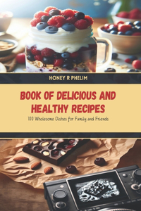Book of Delicious and Healthy Recipes