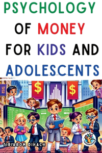 Psychology of money For children and adolescents