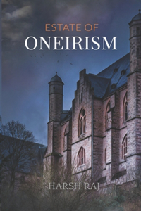 Estate Of Oneirism