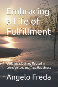 Embracing a Life of Fulfillment
