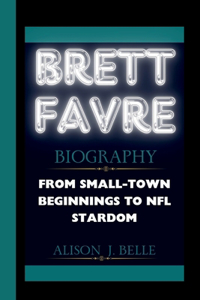 Brett Favre Biography