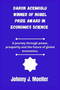 Daron Acemoglu winner of the Nobel prize Award in economics science