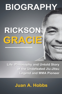 Biography of Rickson Gracie