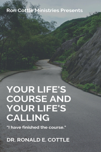 Your Life's Course and Your Life's Calling
