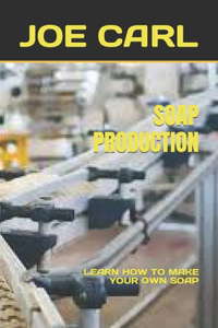 Soap Production