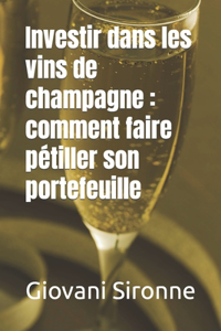 Investir dans les vins de champagne
