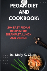 Pegan Diet and Cookbook