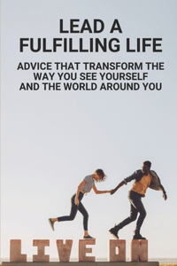 Lead A Fulfilling Life