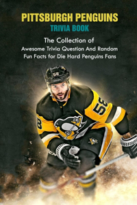 Pittsburgh Penguins Trivia Book