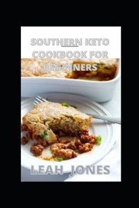 Southern Keto Cookbook For Beginners