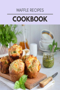 Waffle Recipes Cookbook