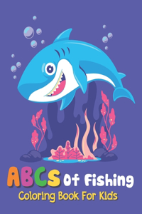 ABCs Of Fishing Coloring Book For Kids