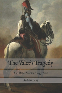 The Valet's Tragedy
