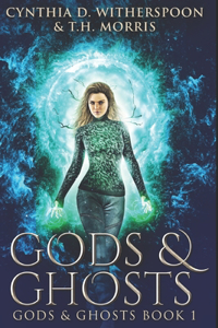 Gods & Ghosts