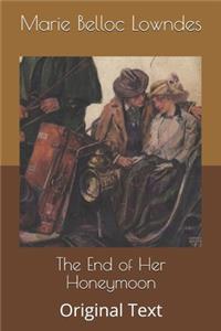 The End of Her Honeymoon