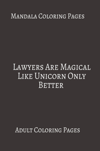 Mandala Coloring Pages Lawyers Are Magical Like Unicorn Only Better