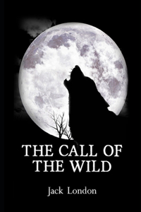 The Call of the Wild By Jack London (Adventure fictional Novel) 