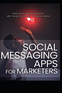 Social Messagin Apps for Marketers