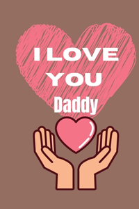 I Love You Daddy