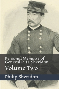 Personal Memoirs of General P. H. Sheridan