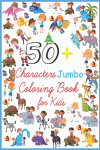 50+ Characters Jumbo Coloring Book for Kids