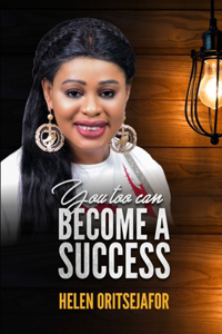 You Too Can Become A Success