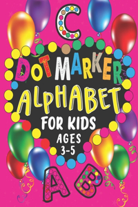 Dot Marker Alphabet For Kids Ages 3-5