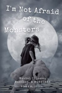 I'm Not Afraid of the Monsters