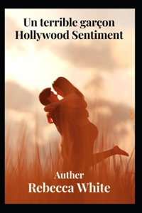 Un terribile sentimento hollywoodiano da ragazzo