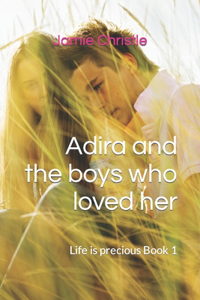 Adira and the boys who loved her