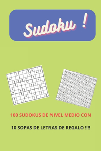 Sudoku !: 100 Sudokus de Nivel Medio Con 10 Sopas de Letras de Regalo !!!!