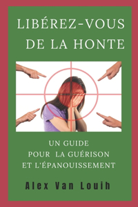 Libérez-Vous de la Honte