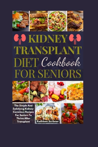 Kidney Transplant Diet Cookbook For Seniors