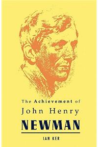 Achievement of John Henry Newman