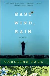 East Wind, Rain