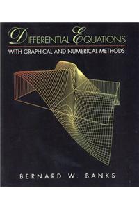 Differential Equations with Graphical and Numerical Methods
