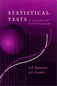Statistical Tests: An Introduction with Minitab Commentary (Ellis Horwood Series in Mathematics & Its Applications)