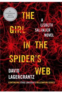 The Girl in the Spider's Web: A Lisbeth Salander Novel, Continuing Stieg Larsson's Millennium Series