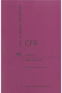 Code of Federal Regulations, Title 46, Shipping, PT. 140-155, Revised as of October 1, 2011