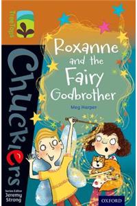 Oxford Reading Tree TreeTops Chucklers: Level 8: Roxanne and the Fairy Godbrother