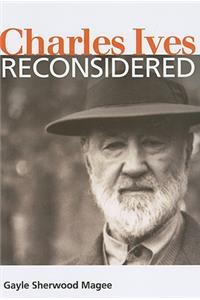 Charles Ives Reconsidered