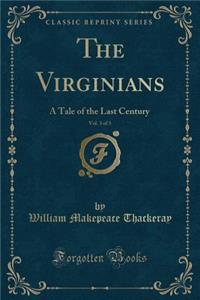 The Virginians, Vol. 3 of 3