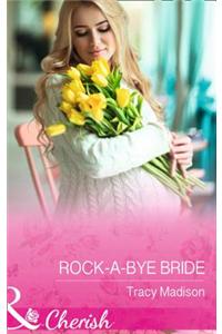 Rock-a-Bye Bride