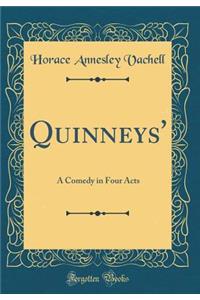 Quinneys': A Comedy in Four Acts (Classic Reprint)