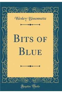 Bits of Blue (Classic Reprint)