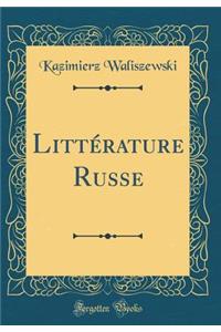 LittÃ©rature Russe (Classic Reprint)