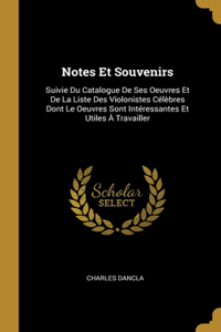 Notes Et Souvenirs